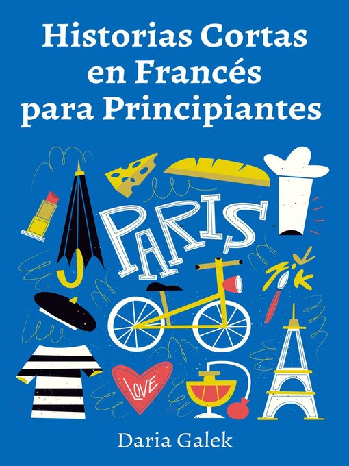 Title details for Historias Cortas en Francés para Principiantes by Daria Galek - Available